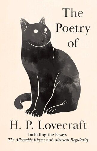 H P Lovecraft The Poetry of H. P. Lovecraft (Tascabile)