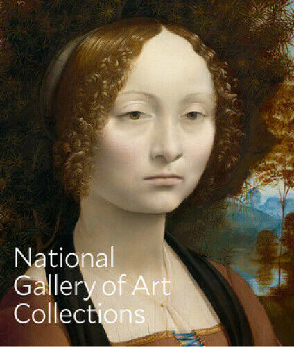 National Gallery of Art: Collections by National Gallery Of Art