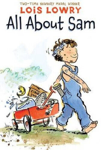 All About Sam by Lowry, Lois