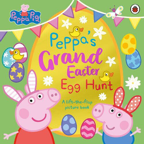 Peppa Pig: Peppa’s Grand Easter Egg Hunt: A Lift-the-Flap Picture Book