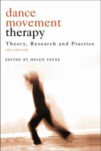Dance Movement Psychotherapy: International Perspectives on Theory, Research,