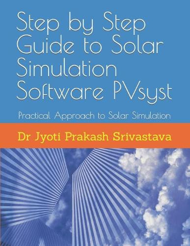 Jyoti Prakash Srivastava Dr Jyot Step by Step Guide to Solar Simula (Tascabile)