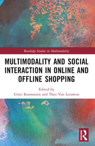 Multimodality and Social Interaction in Online and Offline Shopping (Routledge