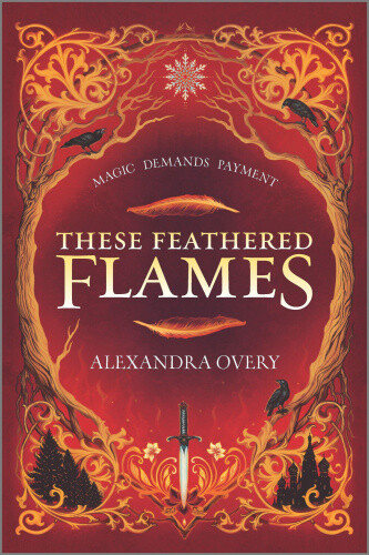 These Feathered Flames (These Feathered Flames) by Overy, Alexandra