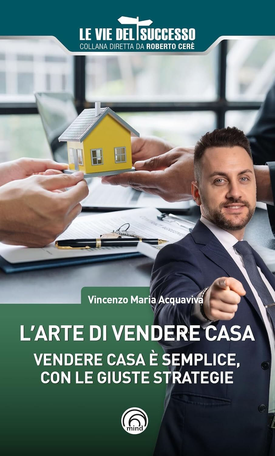 9788869394973 L'arte di vendere casa. Vendere casa è semplice, ...ste strategie