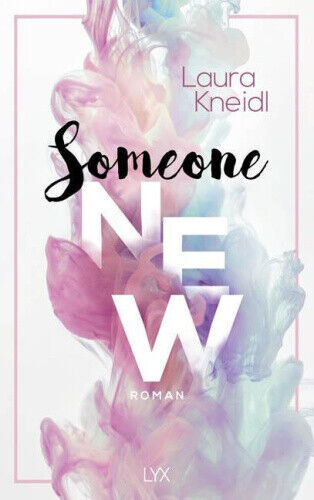 Someone New [German] by Kneidl, Laura