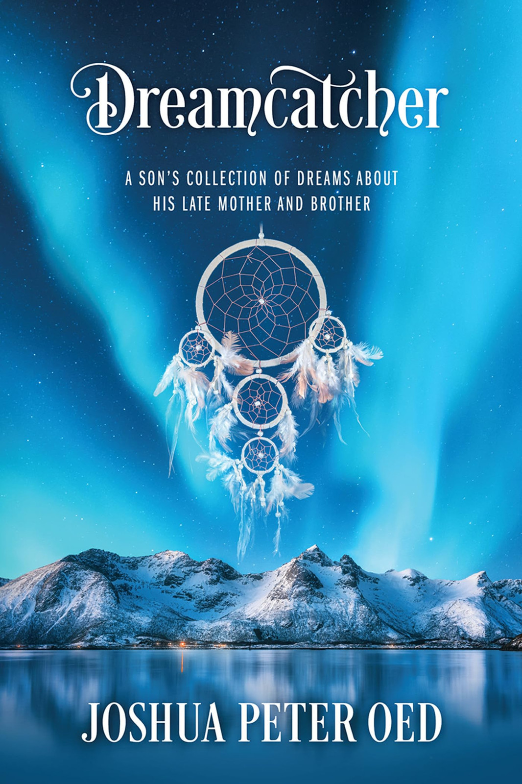 Joshua Peter Oed Dreamcatcher (Copertina rigida)