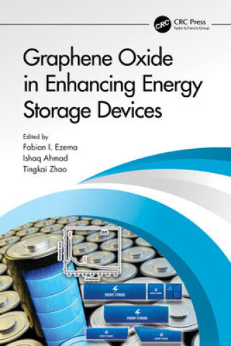 Graphene Oxide in Enhancing Energy Storage Devices by Fabian Ifeanyichukwu Ezema
