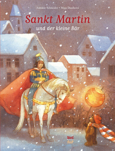 Sankt Martin und der kleine Bär [German] by Antonie Schneider