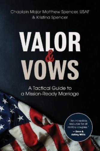 Kristina Spencer Matthew Spencer Valor and Vows (Tascabile)