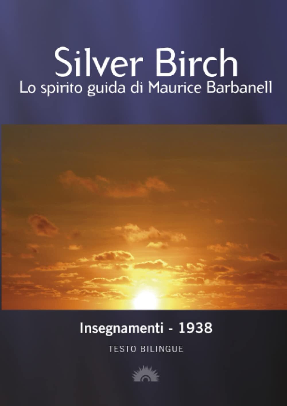 9788889961025 Insegnamenti di Silver Birch - Silver Birch