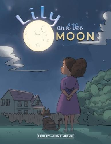 Lesley-Anne Heine Lily and the Moon (Tascabile)