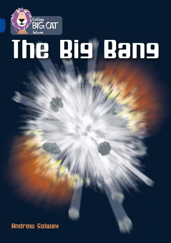 Andrew Solway The Big Bang (Tascabile) Collins Big Cat