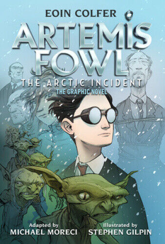 The) Eoin Colfer Artemis Fowl: The Arctic Incident: The Graphic Novel (Graphic