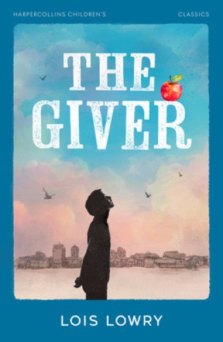 The Giver (HarperCollins Children’s Classics) by Lois Lowry