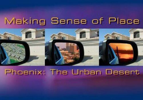 Making Sense of Place--Phoenix (DVD)