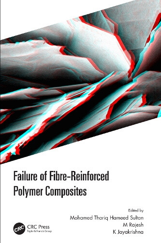 Failure of Fibre-Reinforced Polymer Composites by Mohamed Thariq Hameed Sultan