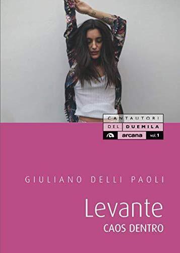 9788862315081 LEVANTE: CAOS DENTRO - GIULIANO DE PAOLI