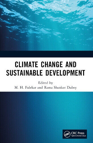 Climate Change and Sustainable Development by M. H. Fulekar