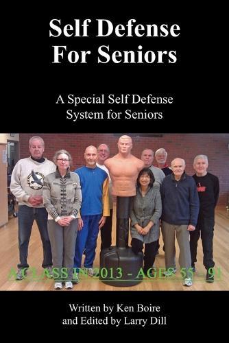 Ken Boire Self Defense for Seniors (Tascabile)