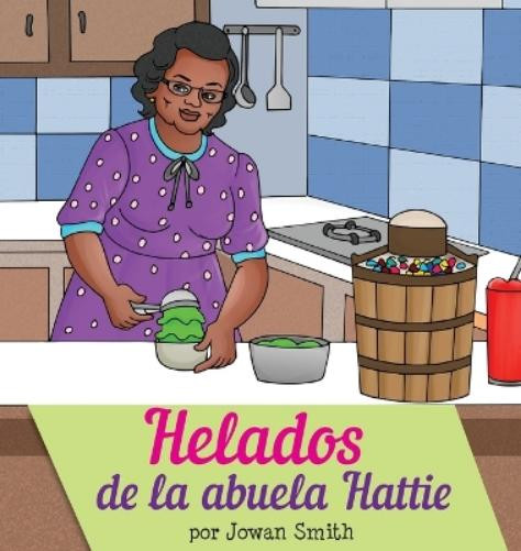 Jowan Smith Helados de la Abuela Hattie (Copertina rigida)