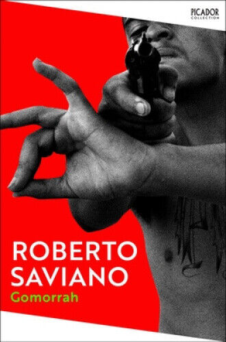 Gomorrah (Picador Collection) by Roberto Saviano