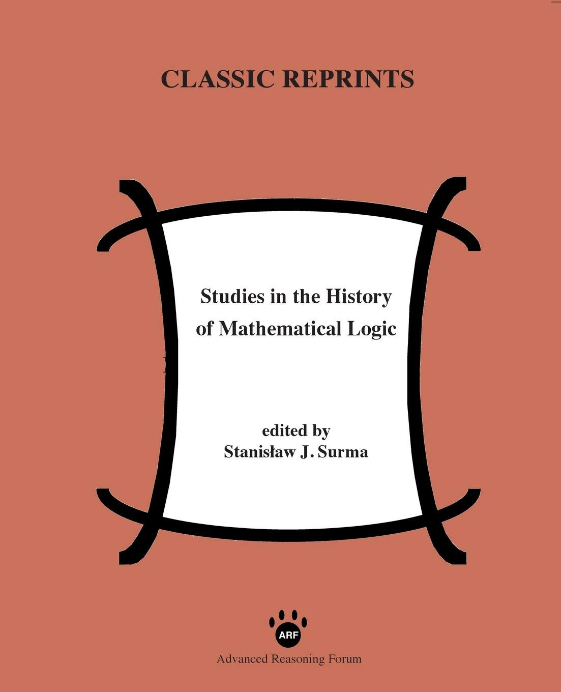 Stanislaw Surma Studies in the History of Mathematical Logic (Tascabile)