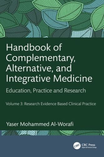 Handbook of Complementary, Alternative, and Integrative Medicine: Education,