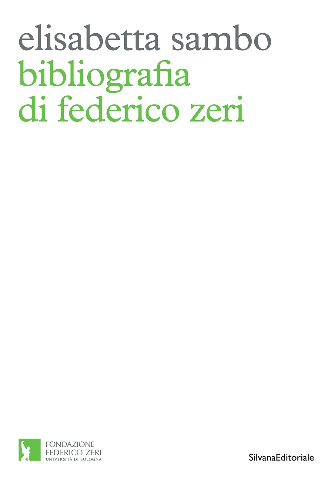 9788836650996 Bibliografia di Federico Zeri - Elisabetta Sambo