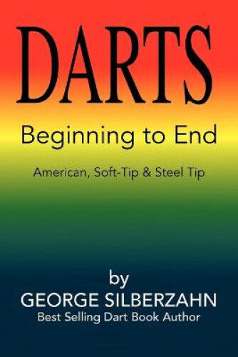 DARTS Beginning to End by George Silberzahn