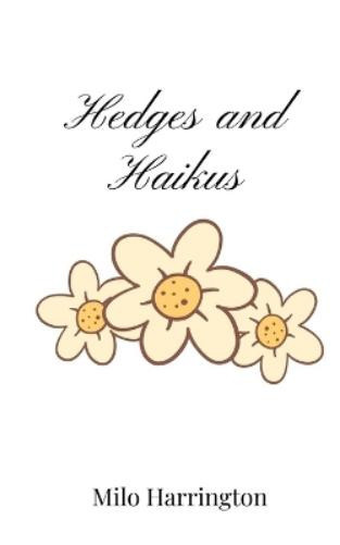 Harrington Hedges and Haikus (Tascabile)