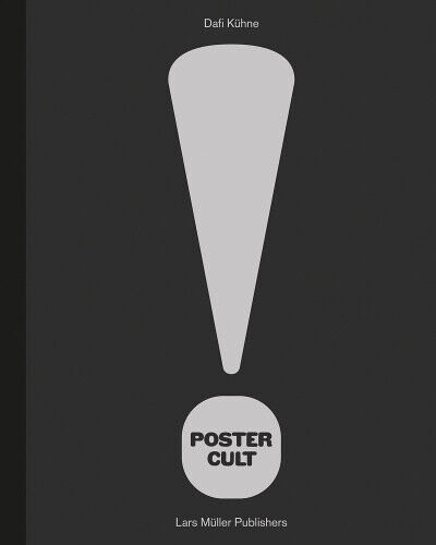 Dafi Kühne: Poster Cult
