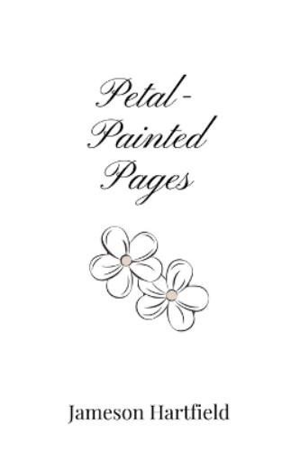 Jameson Hartfield Petal-Painted Pages (Tascabile)