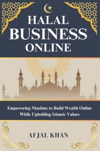 Afjal Khan Halal Business Online (Tascabile)
