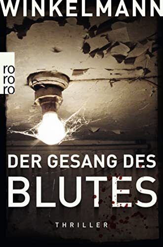Andreas Winkelmann Der Gesang des Blutes: Thriller (Tascabile)