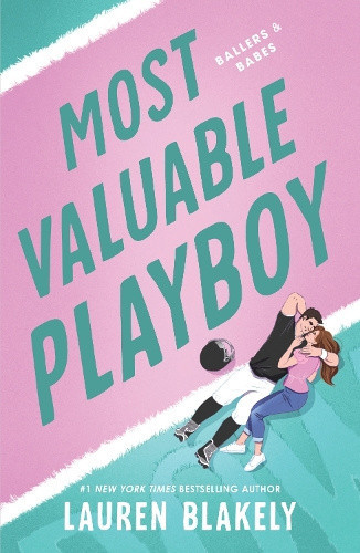 Most Valuable Playboy: A Friends to Lovers Fake Dating Sports Romance (Ballers