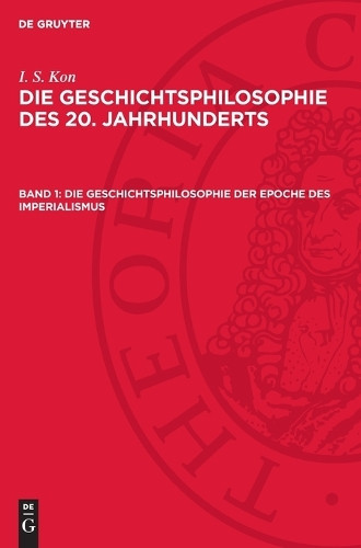 I S Kon Die Geschichtsphilosophie Der Epoche Des Imperialismu (Copertina rigida)