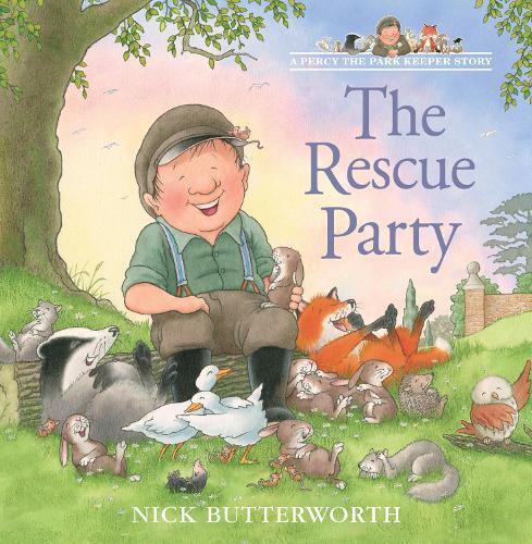 Nick Butterworth The Rescue Party (Tascabile) Percy the Park Keeper Story
