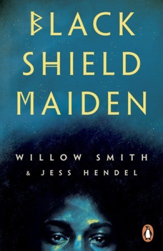 Black Shield Maiden by Willow Smith