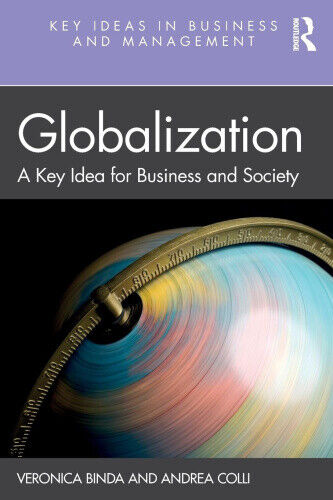 Globalization: A Key Idea for Business and Society (Key Ideas in Business and