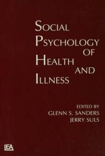 Social Psychology of Health and Illness (Environment and Health Series)