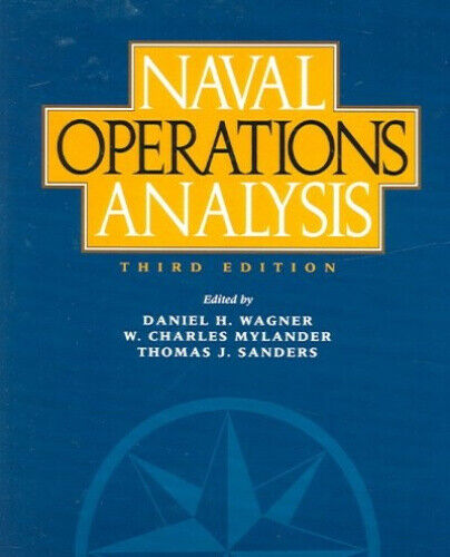 Naval Operations Analysis: Third Edition by Daniel R. Wagner