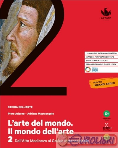 9788857792156 ADORNO PIERO; MASTRANGELA ADRIANA ARTE DEL MONDO 2 IL MONDO DELL'A