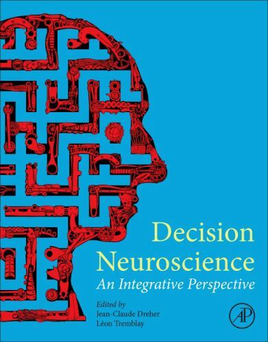 Decisione Neuroscience: An Integrativa Prespective