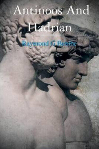 Antinoos and Hadrian by Ramond G Berube