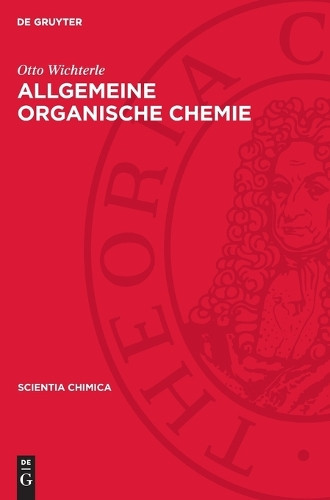 Otto Wichterle Allgemeine Organische Chemie (Copertina rigida) Scientia Chimica