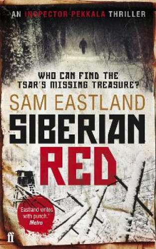 Siberian Red (Inspector Pekkala) by Eastland, Sam