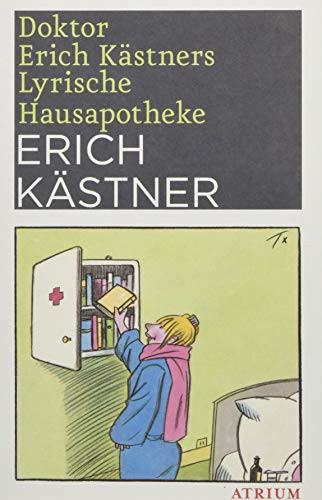 Erich Kästner Doktor Erich Kästners Lyrische Hausapotheke: Gedichte  (Tascabile)