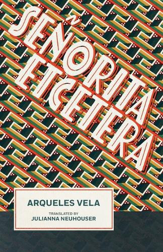 Veka Duncan Julianna Neuhouser Arqueles Vela Señorita Etcetera (Tascabile)