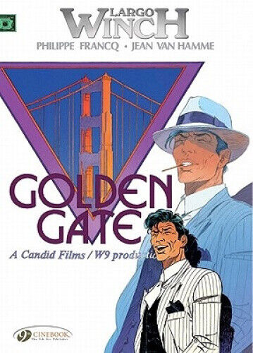 Largo Winch: v. 7: Golden Gate Golden Gate (Largo Winch) by Jean van Hamme